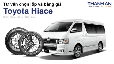 toyota-hiace-nen-thay-lop-gi-chi-phi-bao-nhieu