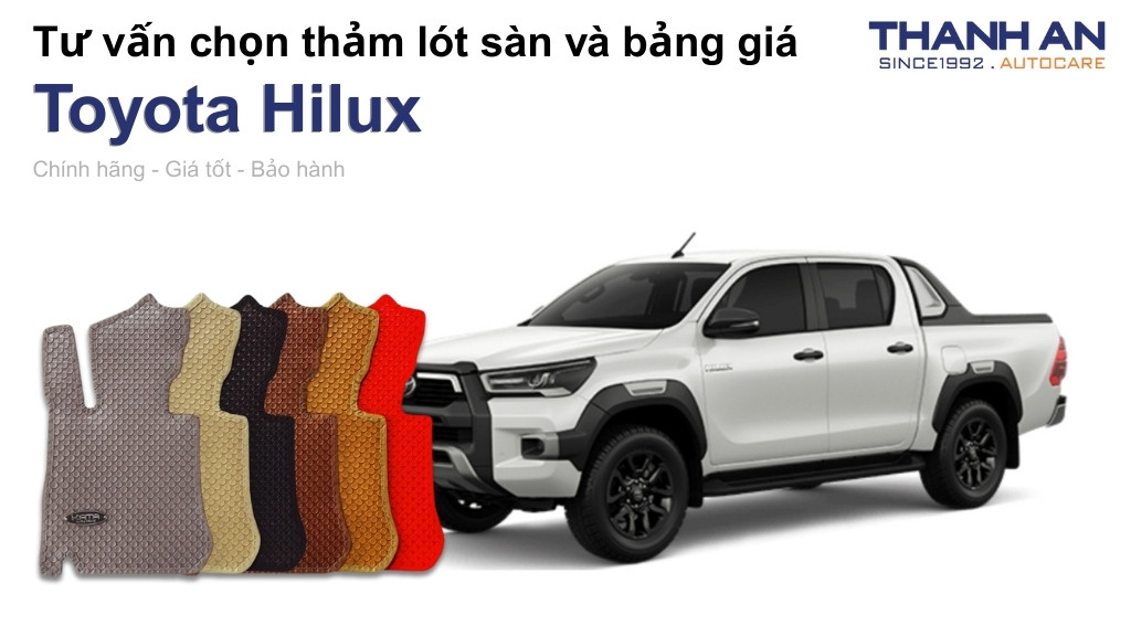 Thảm lót sàn xe Toyota Hilux loại nào tốt? Bảng giá mới nhất