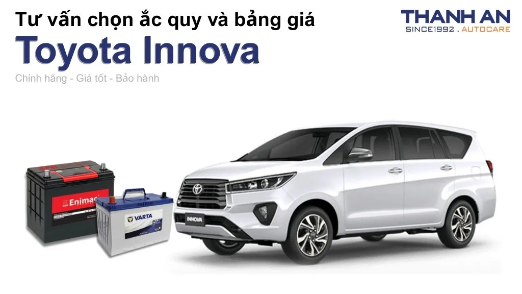 Bình ắc quy xe Toyota Innova loại nào tốt? Bảng giá mới nhất