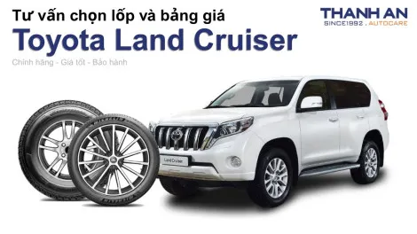 toyota-land-cruiser-nen-thay-lop-gi-chi-phi-bao-nhieu