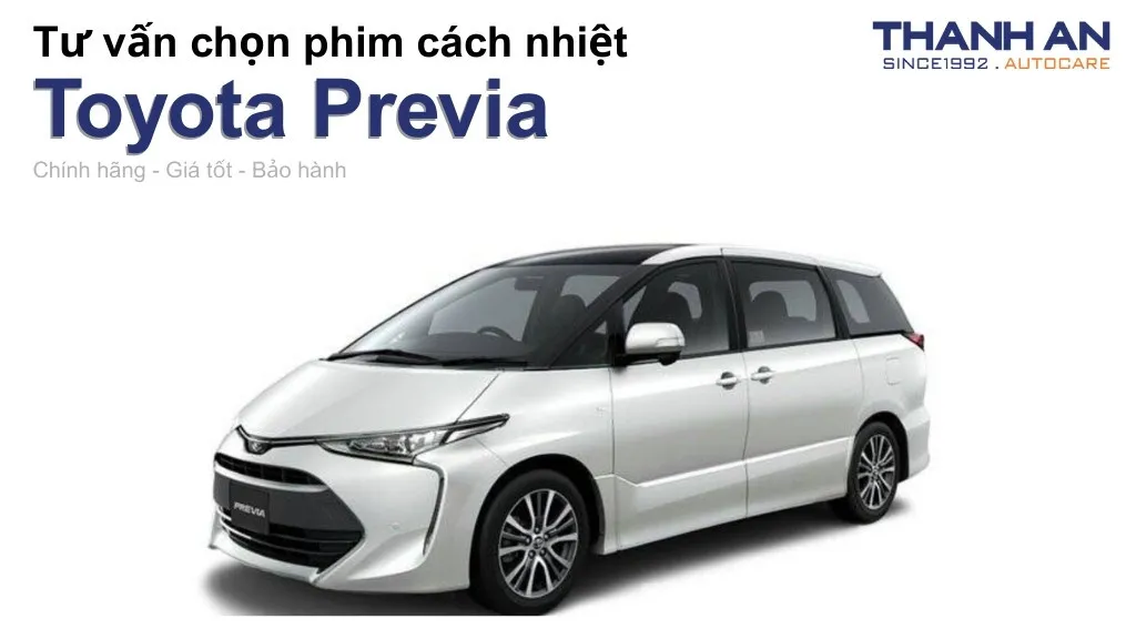 Dán phim cách nhiệt xe Toyota Previa loại nào tốt? Bảng giá mới nhất