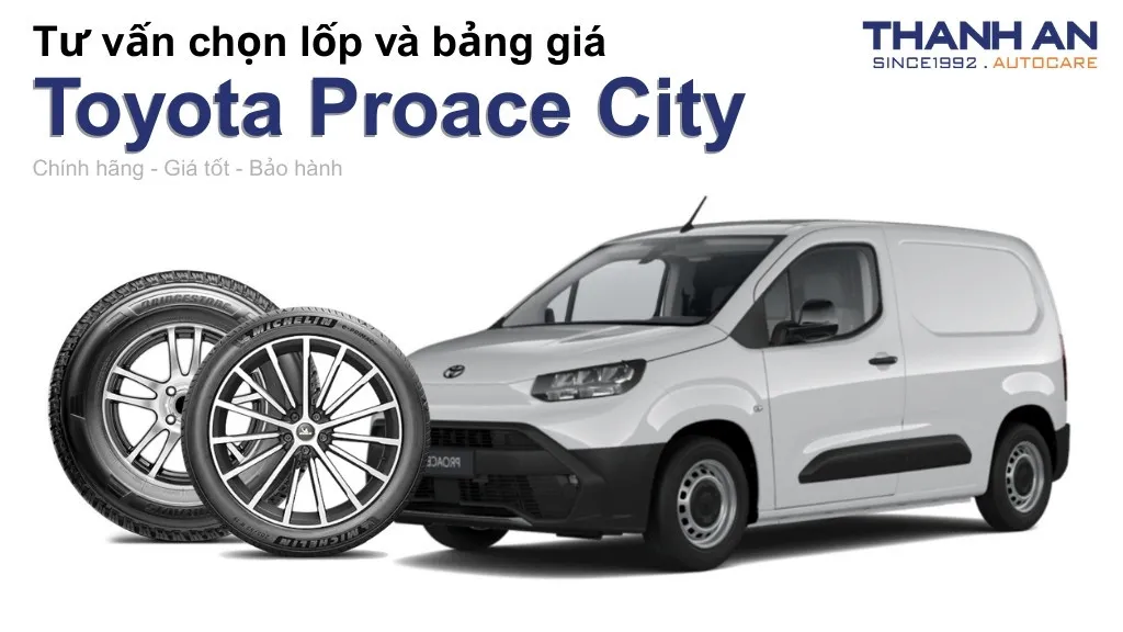 Lốp xe Toyota Proace City giá bao nhiêu? Sử dụng các kích thước nào?