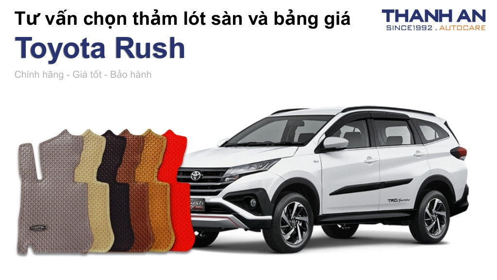 Thảm lót sàn xe Toyota Rush loại nào tốt? Bảng giá mới nhất