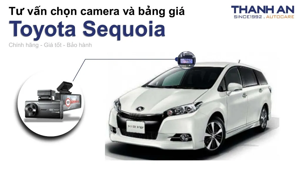 Camera hành trình xe Toyota Sequoia loại nào tốt? Bảng giá mới nhất