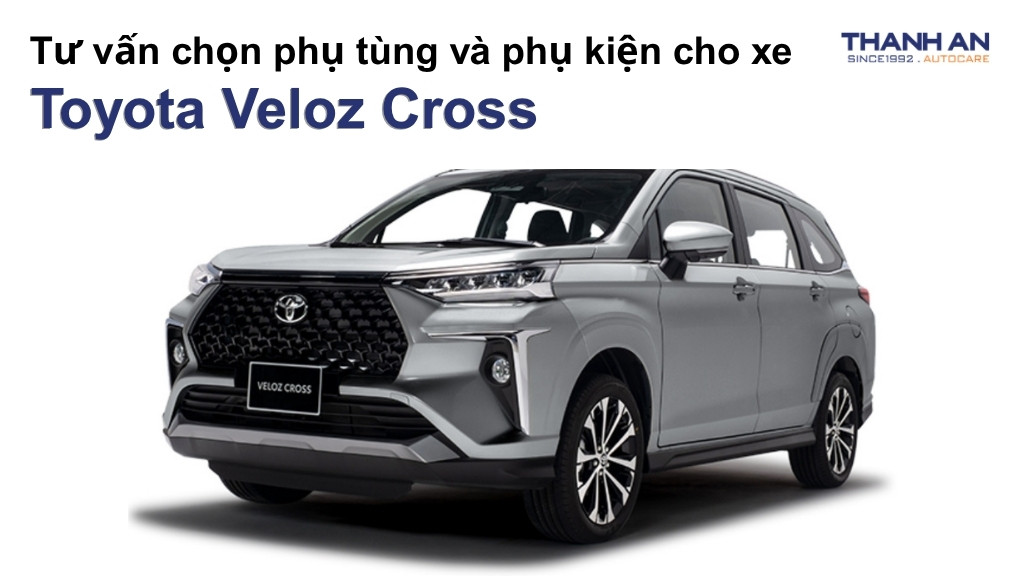 Phụ tùng và phụ kiện xe Toyota Veloz Cross