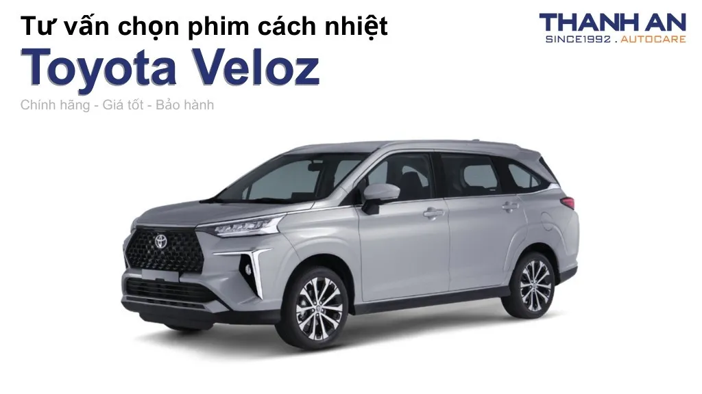 Dán phim cách nhiệt xe Toyota Veloz loại nào tốt? Bảng giá mới nhất