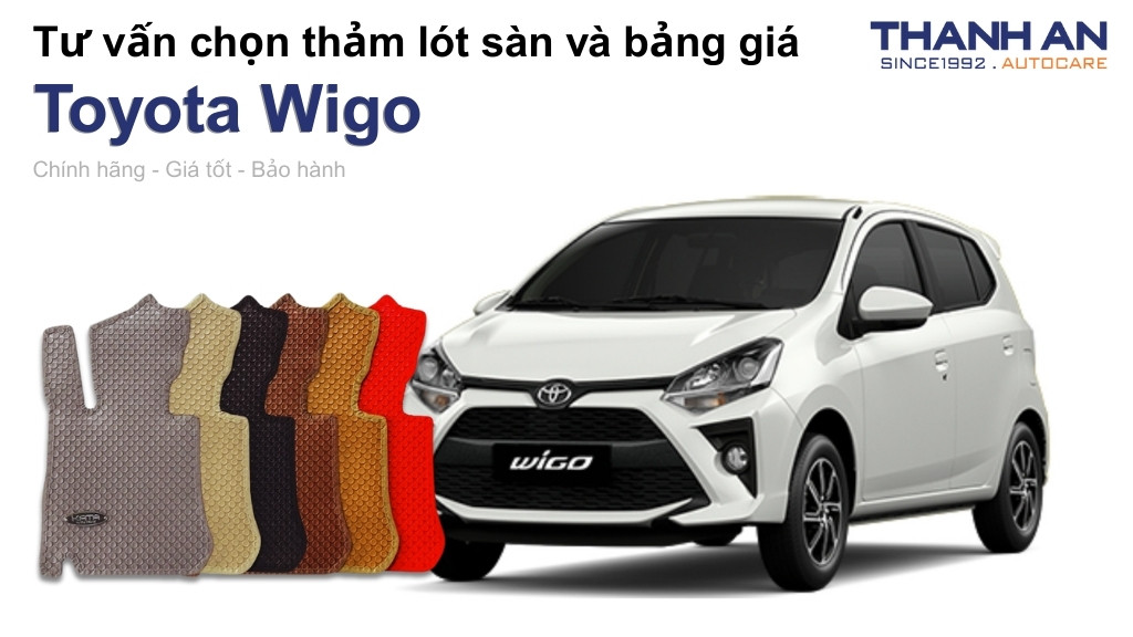 Thảm lót sàn xe Toyota Wigo loại nào tốt? Bảng giá mới nhất
