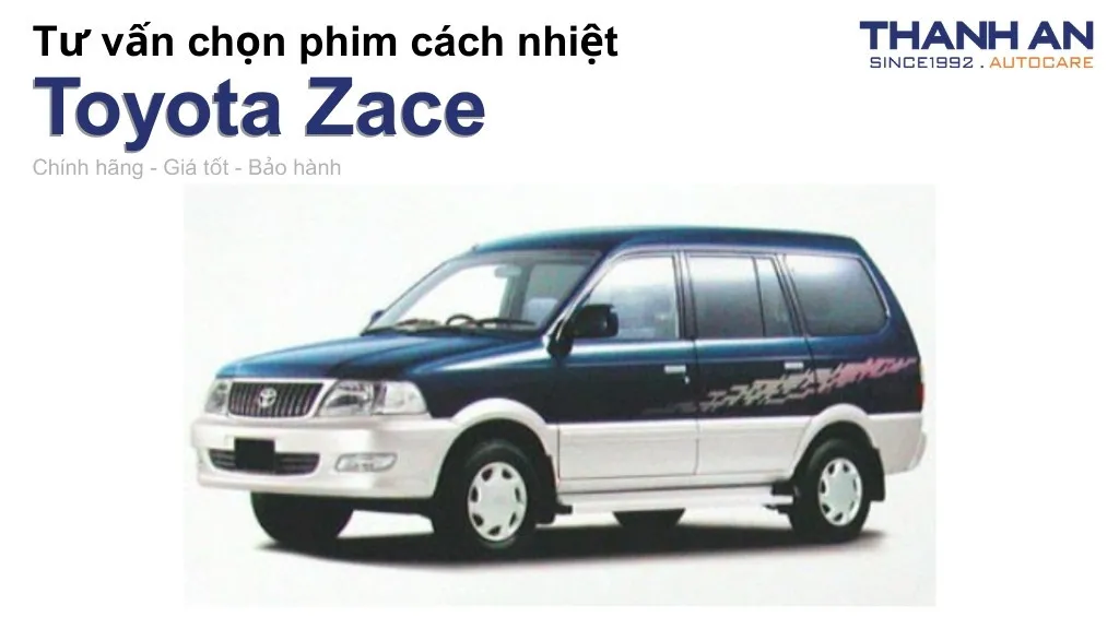 Dán phim cách nhiệt xe Toyota Zace loại nào tốt? Bảng giá mới nhất