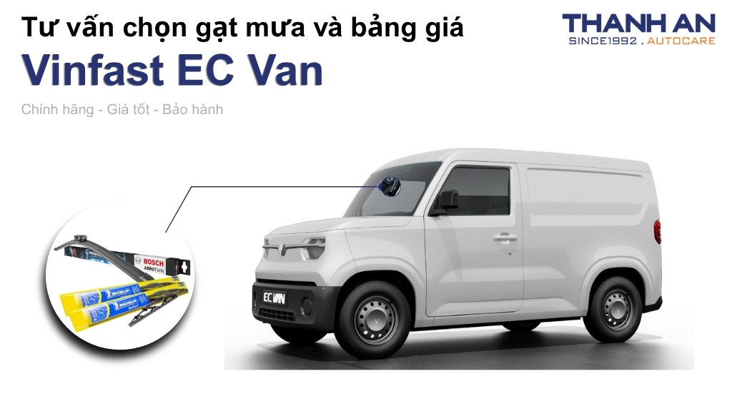 Gạt mưa xe Vinfast EC Van loại nào tốt? Bảng giá mới nhất