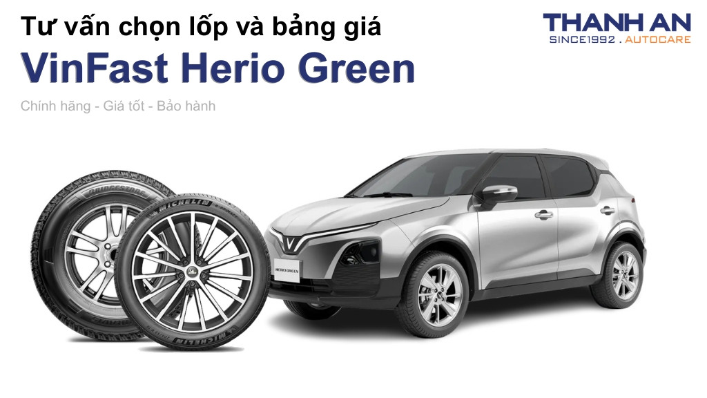 Lốp xe VinFast Herio Green giá bao nhiêu? Sử dụng các kích thước nào?