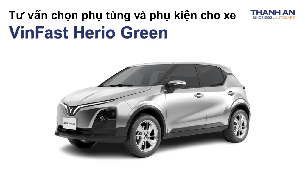 Phụ tùng và phụ kiện xe VinFast Herio Green