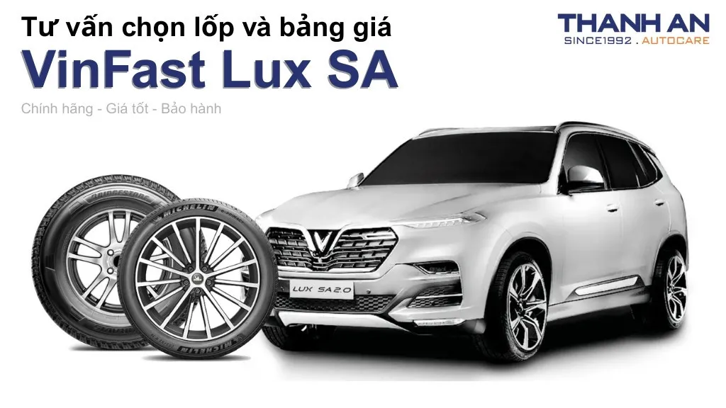 Lốp xe VinFast Lux SA 2.0 giá bao nhiêu? Sử dụng các kích thước nào?