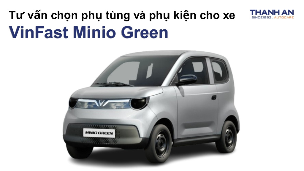 Phụ tùng và phụ kiện xe VinFast Minio Green