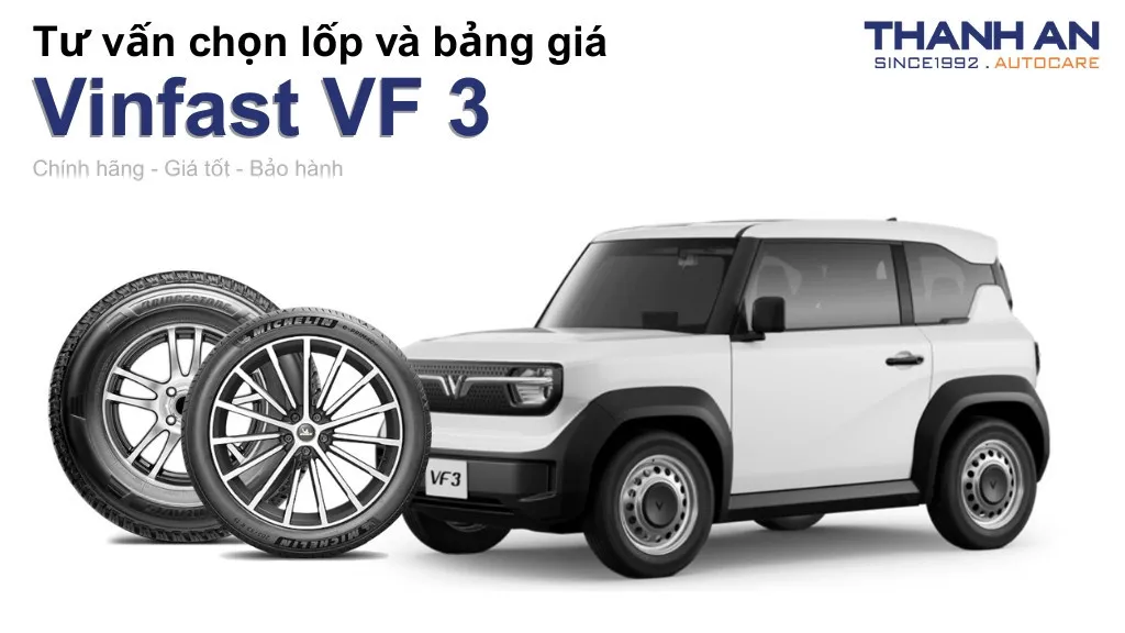 Lốp xe Vinfast VF 3 giá bao nhiêu? Sử dụng các kích thước nào?