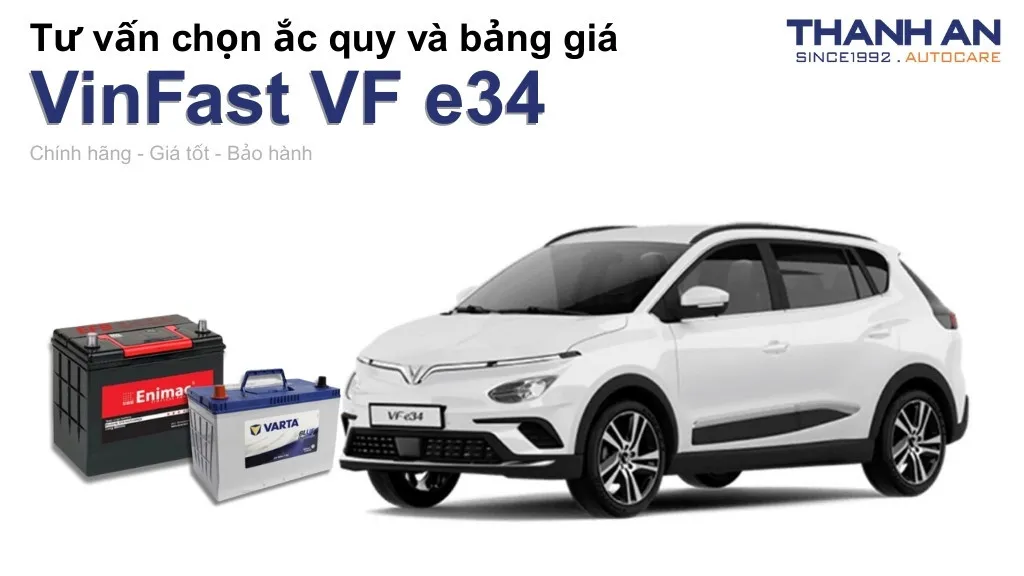 Bình ắc quy xe VinFast VF e34 loại nào tốt? Bảng giá mới nhất