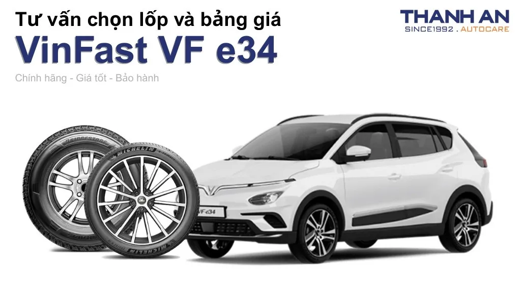 Lốp xe VinFast VF e34 giá bao nhiêu? Sử dụng các kích thước nào?
