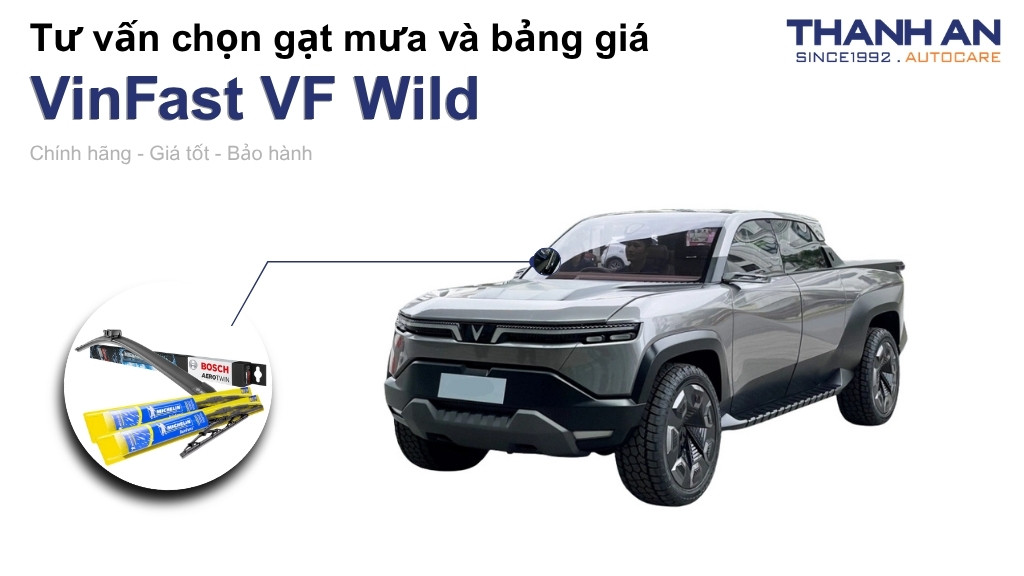 Gạt mưa xe VinFast VF Wild loại nào tốt? Bảng giá mới nhất