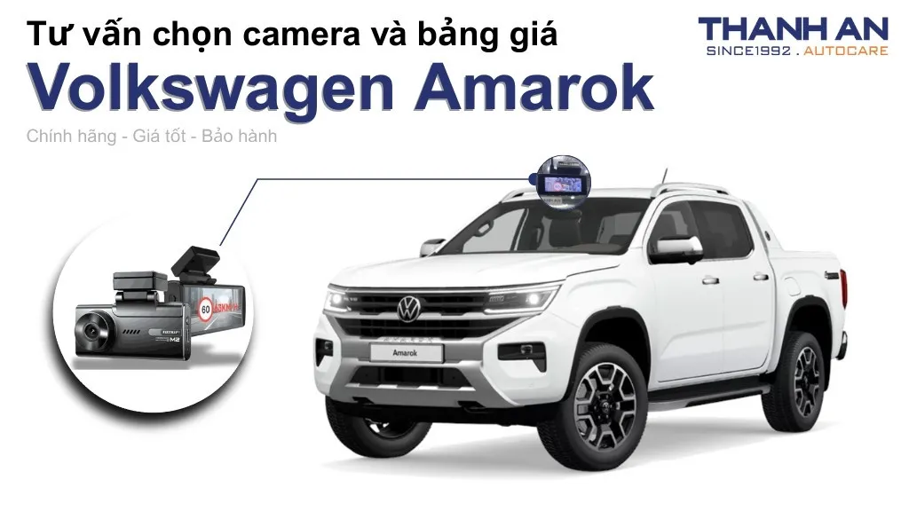 Camera hành trình xe Volkswagen Amarok loại nào tốt? Bảng giá mới nhất