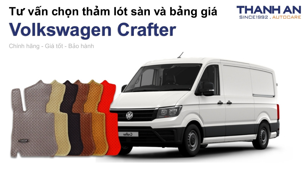 Thảm lót sàn xe Volkswagen Crafter loại nào tốt? Bảng giá mới nhất