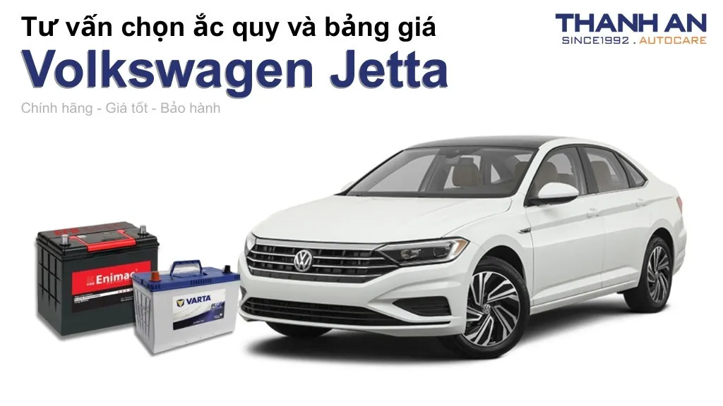 Bình ắc quy xe Volkswagen Jetta loại nào tốt? Bảng giá mới nhất