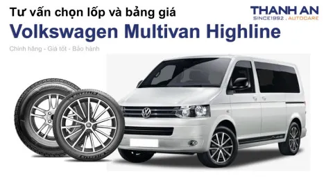 volkswagen-multivan-highline-nen-thay-lop-gi-chi-phi-bao-nhieu