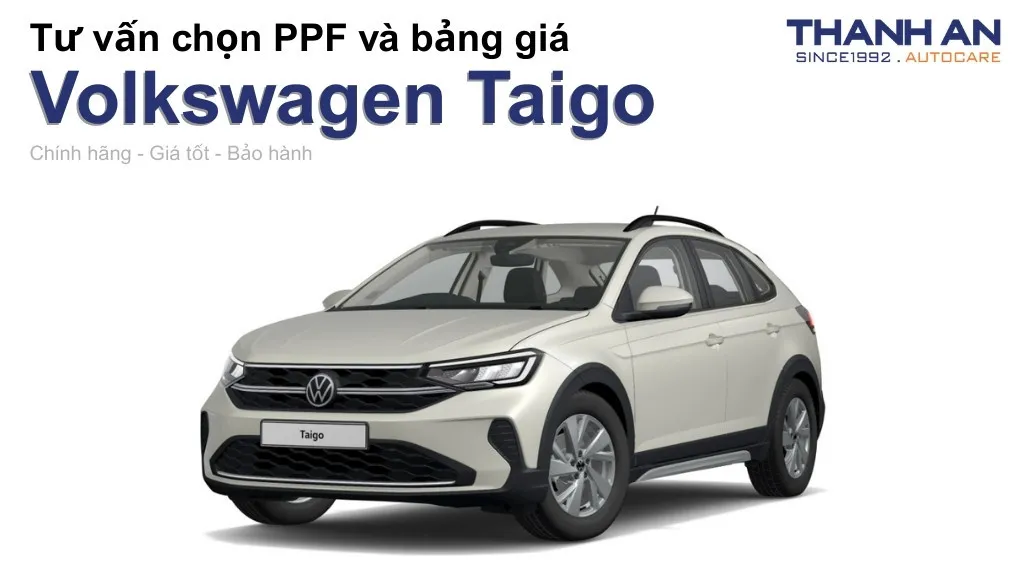 Dán PPF xe Volkswagen Taigo loại nào tốt? Bảng giá mới nhất