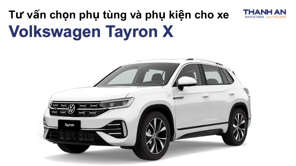 Phụ tùng và phụ kiện xe Volkswagen Tayron X