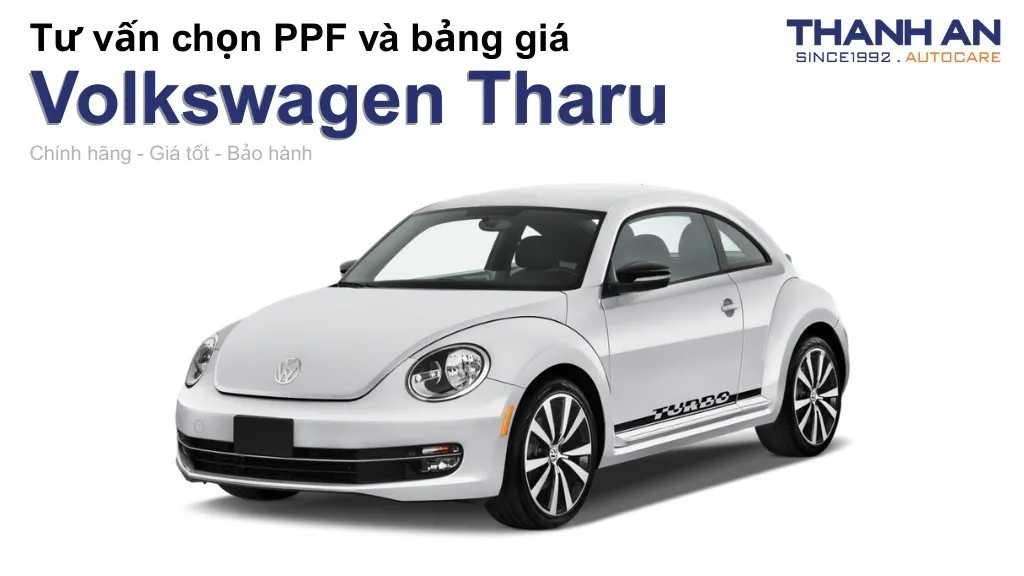 Dán PPF xe Volkswagen Tharu loại nào tốt? Bảng giá mới nhất