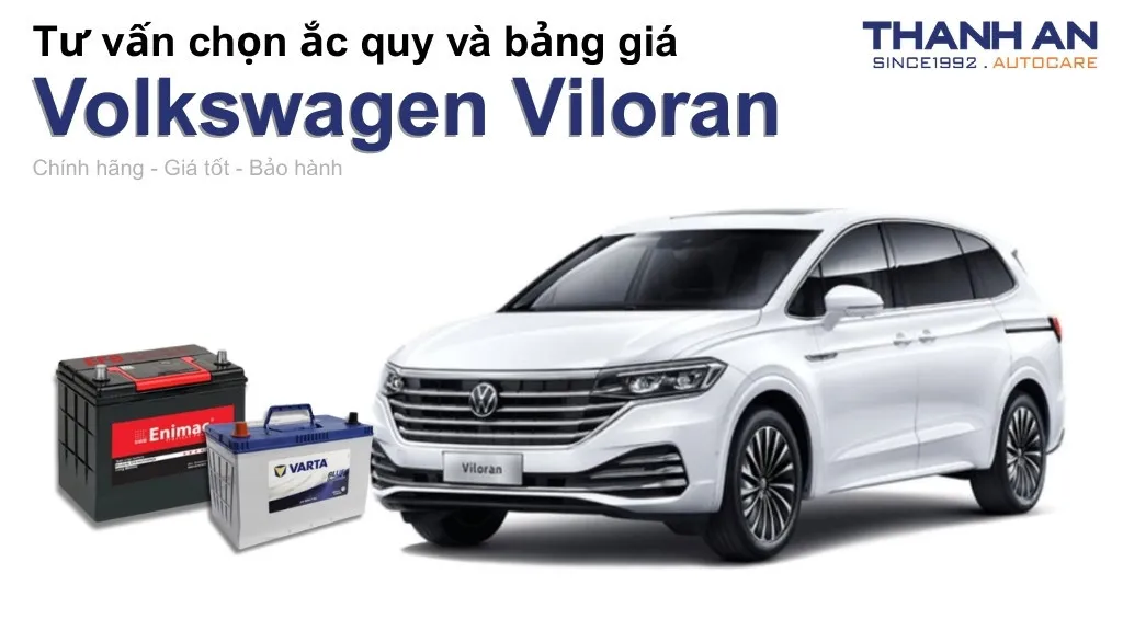 Bình ắc quy xe Volkswagen Viloran loại nào tốt? Bảng giá mới nhất
