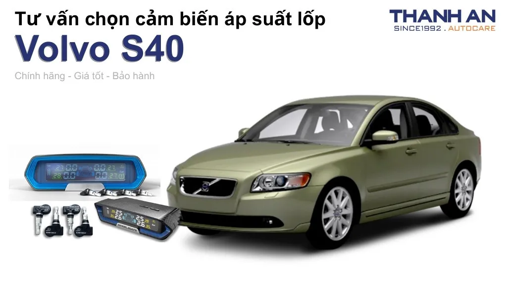 Cảm biến áp suất lốp xe Volvo S40 loại nào tốt? Bảng giá mới nhất