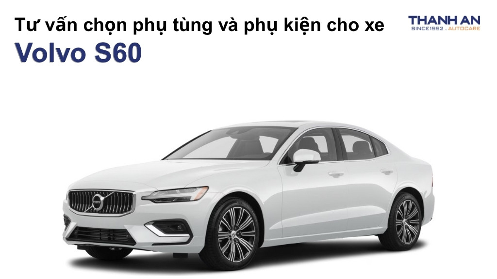 Phụ tùng và phụ kiện xe Volvo S60