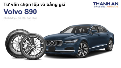 volvo-s90-nen-thay-lop-gi-chi-phi-bao-nhieu