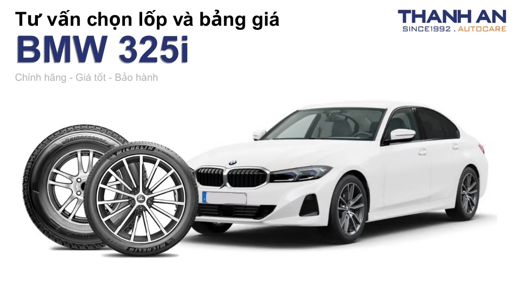 Lốp xe BMW 325i giá bao nhiêu? Sử dụng các kích thước nào?