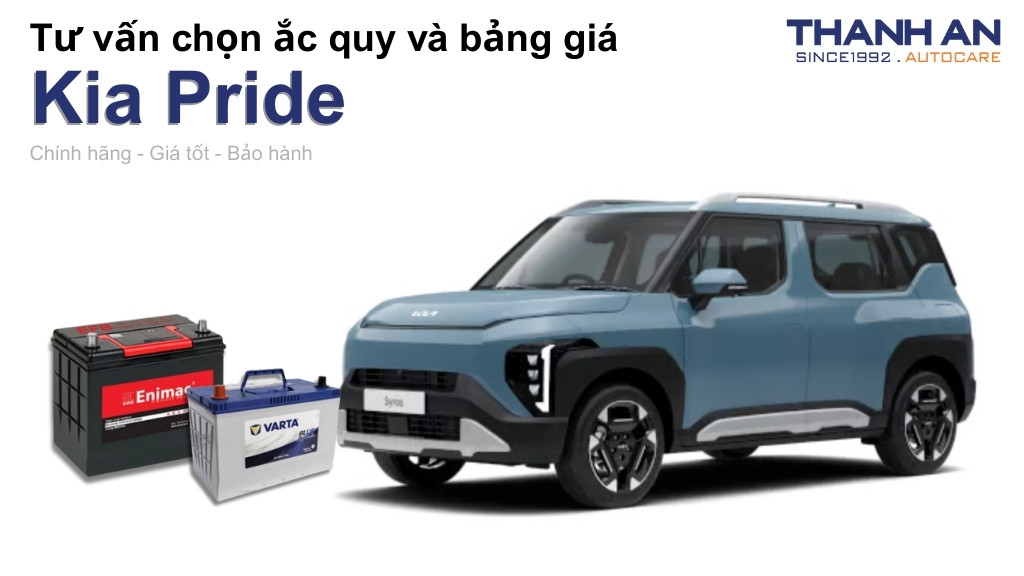 Bình ắc quy xe Kia Pride loại nào tốt? Bảng giá mới nhất