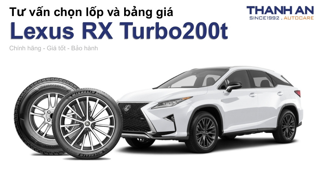 Lốp xe Lexus RX Turbo200t giá bao nhiêu? Sử dụng các kích thước nào?