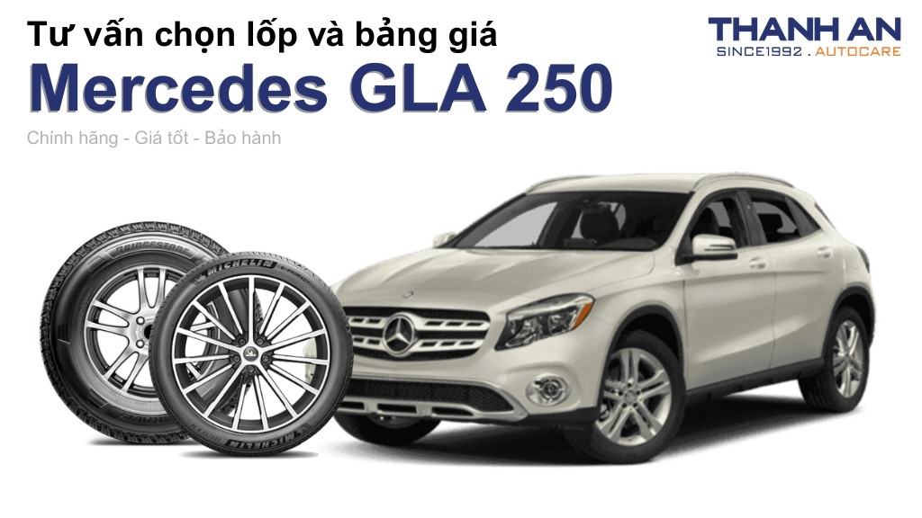 Lốp xe Mercedes GLA 250 giá bao nhiêu? Sử dụng các kích thước nào?