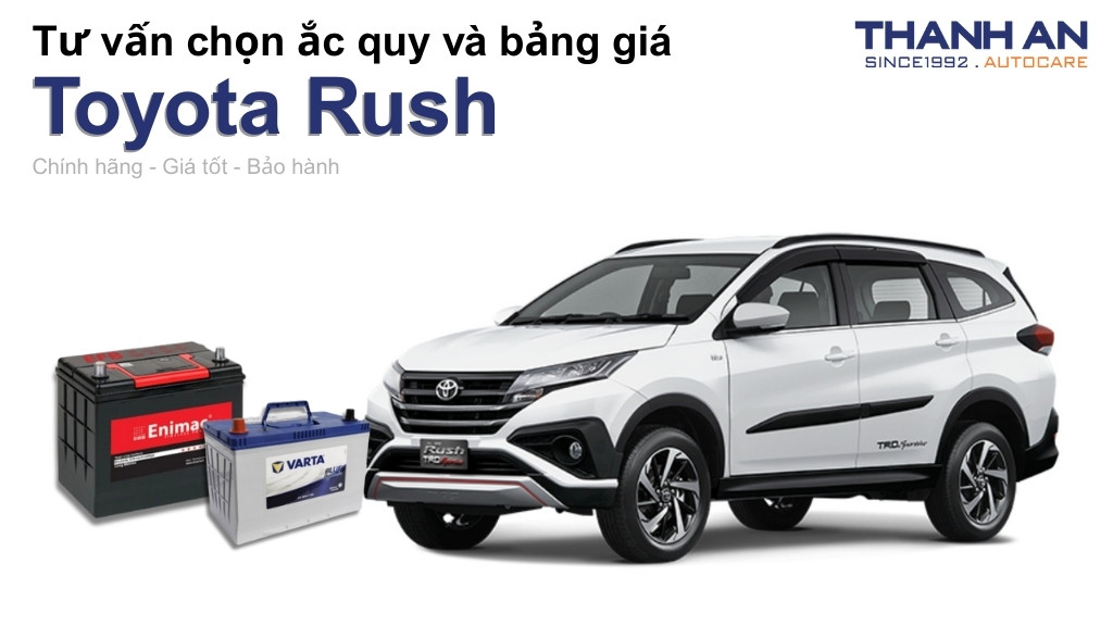Bình ắc quy xe Toyota Rush loại nào tốt? Bảng giá mới nhất